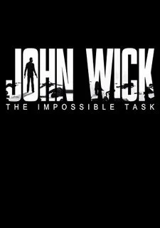 John Wick: The Impossible Task