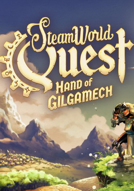 SteamWorld Quest: Hand of Gilgamech