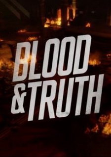 Blood & Truth