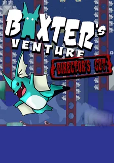 Baxter's Venture: Director's Cut