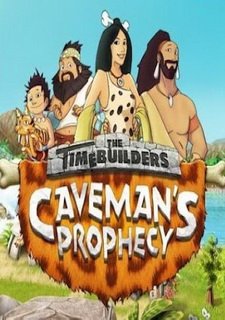 The Timebuilders: Caveman's Prophecy
