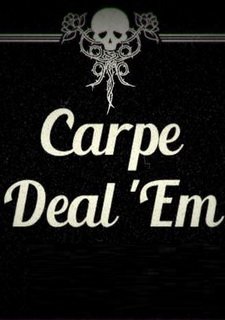 Carpe Deal 'Em