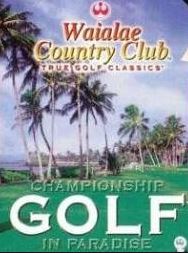 Waialae Country Club: True Golf Classics