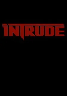 Intrude