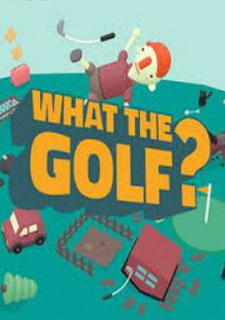WHAT THE GOLF?