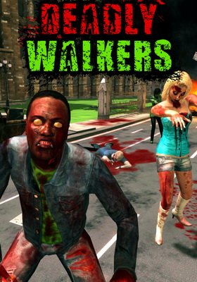 Deadly Walkers