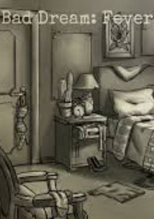 Bad Dream: Fever