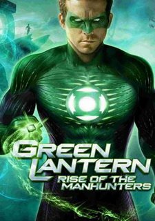 Green Lantern: Rise of the Manhunters