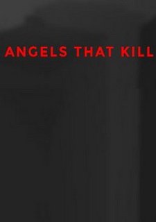 Angels That Kill