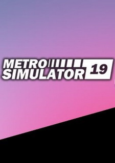 Metro Simulator 2019