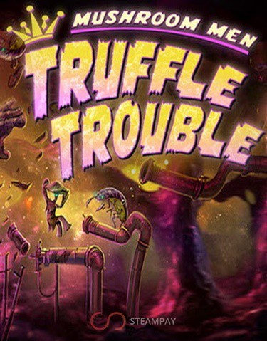 Mushroom Men: Truffle Trouble