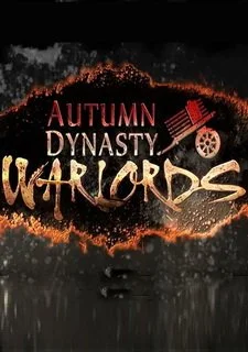 Autumn Dynasty: Warlords