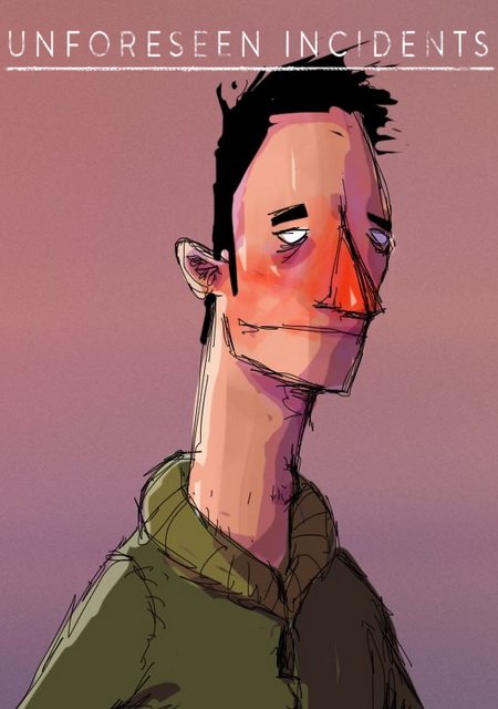 Unforeseen Incidents