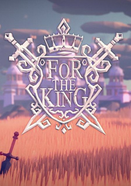 For The King – обзоры и оценки, описание, даты выхода DLC, официальный ...