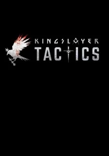 Kingslayer Tactics