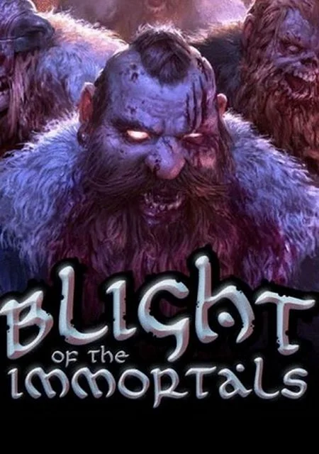 Blight of the Immortals