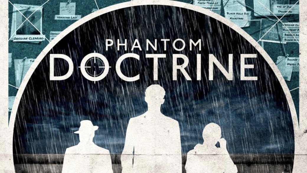 Суть. Phantom Doctrine — хорошая XCOM про шпионов, переведенная «Промтом» — фото 1