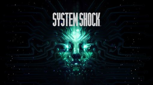 Ремейк System Shock доберётся до консолей в начале 2024 года