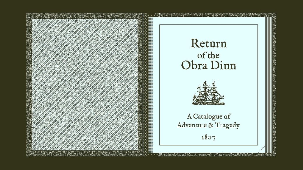 30 главных игр 2018. Return of the Obra Dinn — одна из лучших инди-головоломок — фото 1