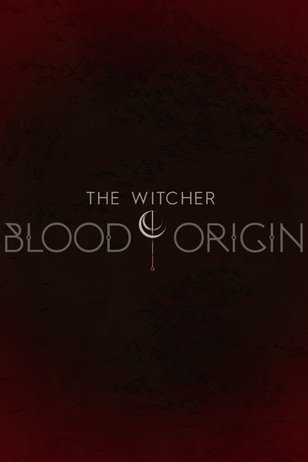 «Ведьмак: Происхождение» (The Witcher: Blood Origin)