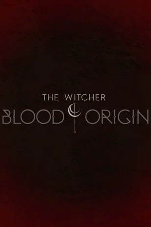 «Ведьмак: Происхождение» (The Witcher: Blood Origin)