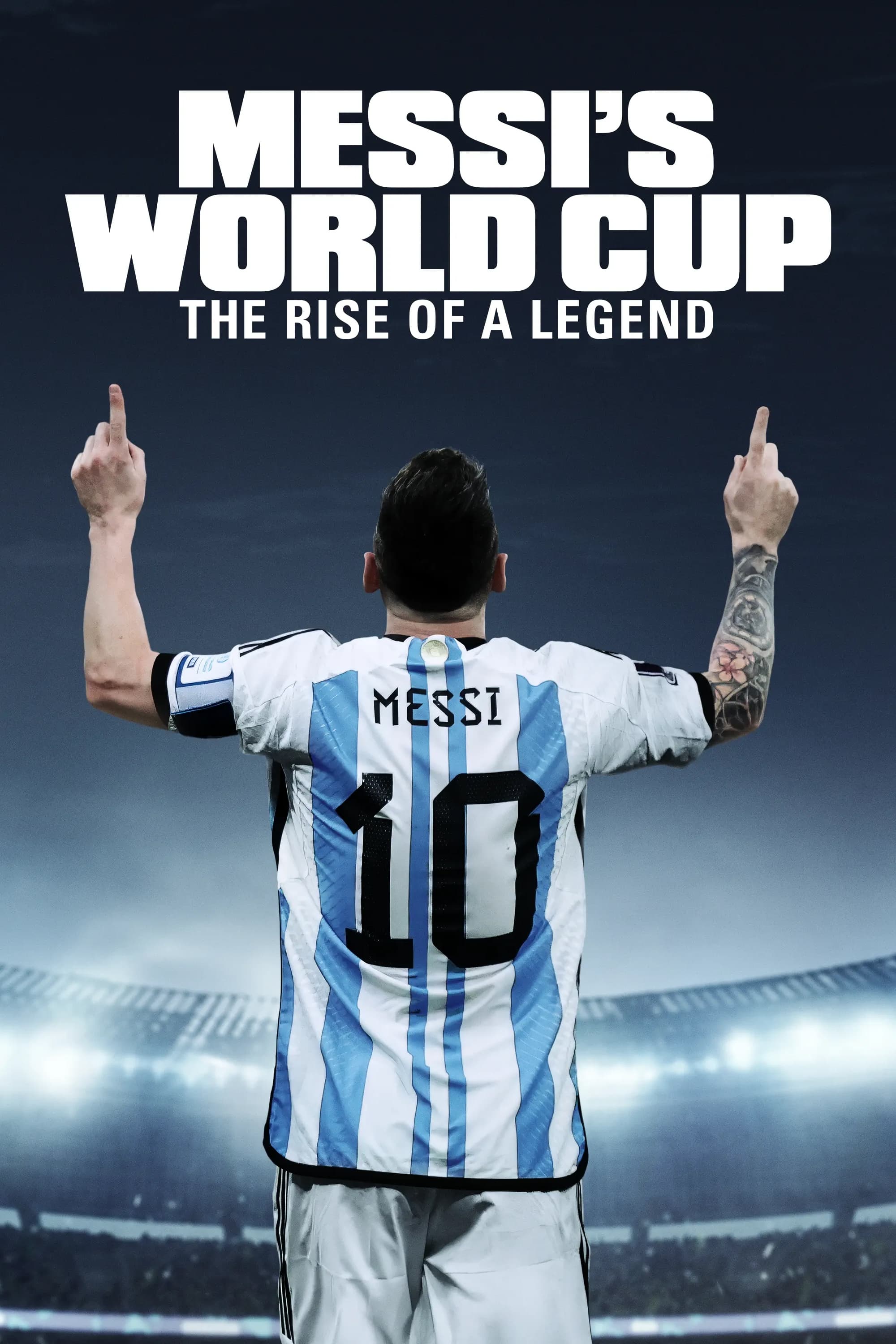«Месси и Кубок мира: Путь к вершине» (Messi's World Cup: The Rise of a Legend)